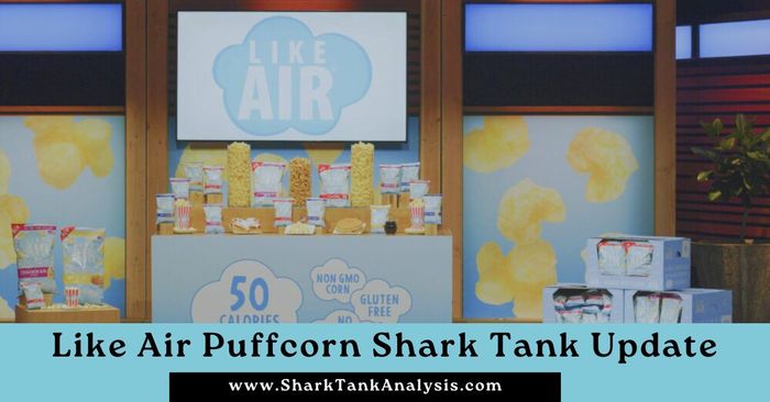 like air puffcorn shark tank update