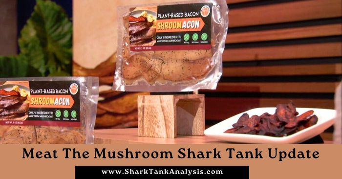 meat the mushroom shark tank update