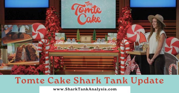 tomte cake shark tank update