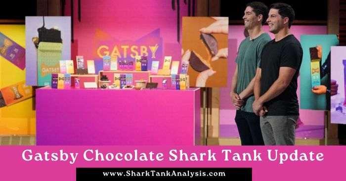 gatsby chocolate shark tank update