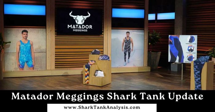 matador meggings shark tank update