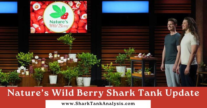 Nature’s Wild Berry Shark Tank Update | Season 14 Episode 21