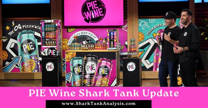 pie wine shark tank update