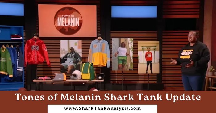 tones of melanin shark tank update